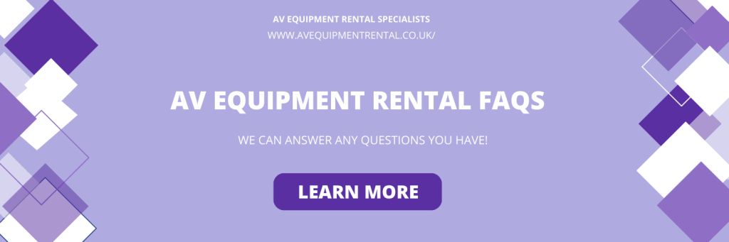 AV Equipment Rental FAQs